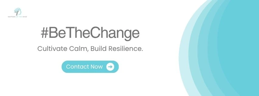 Be The Change stress awareness banner with calming message and contact call-to-action