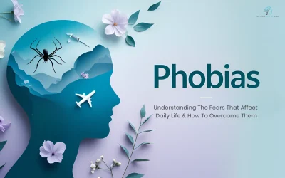 10 Most Common Types of Phobias and How They Affect Daily Life