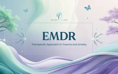 How EMDR Can Help Reduce Anxiety from Past Trauma
