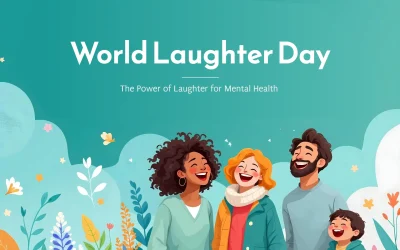 World Laughter Day: The Power of Laughter for Mental Health