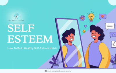What is Self-Esteem? How to Build Healthy Self-Esteem Habits