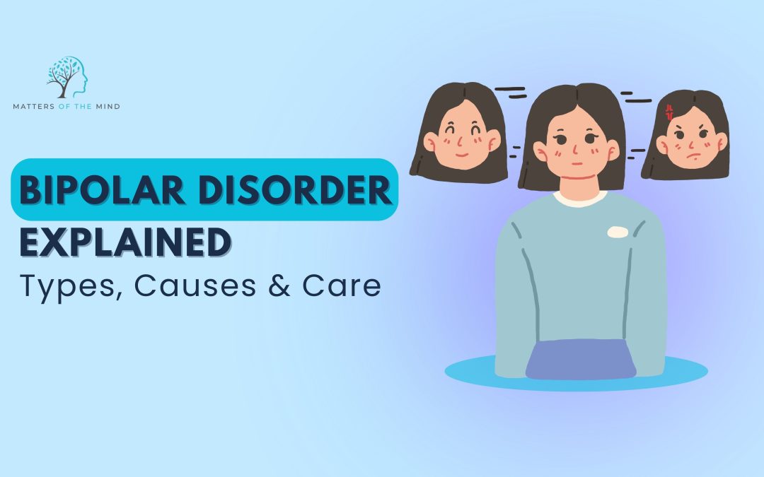 Bipolar Disorder Explained Types Causes & Care