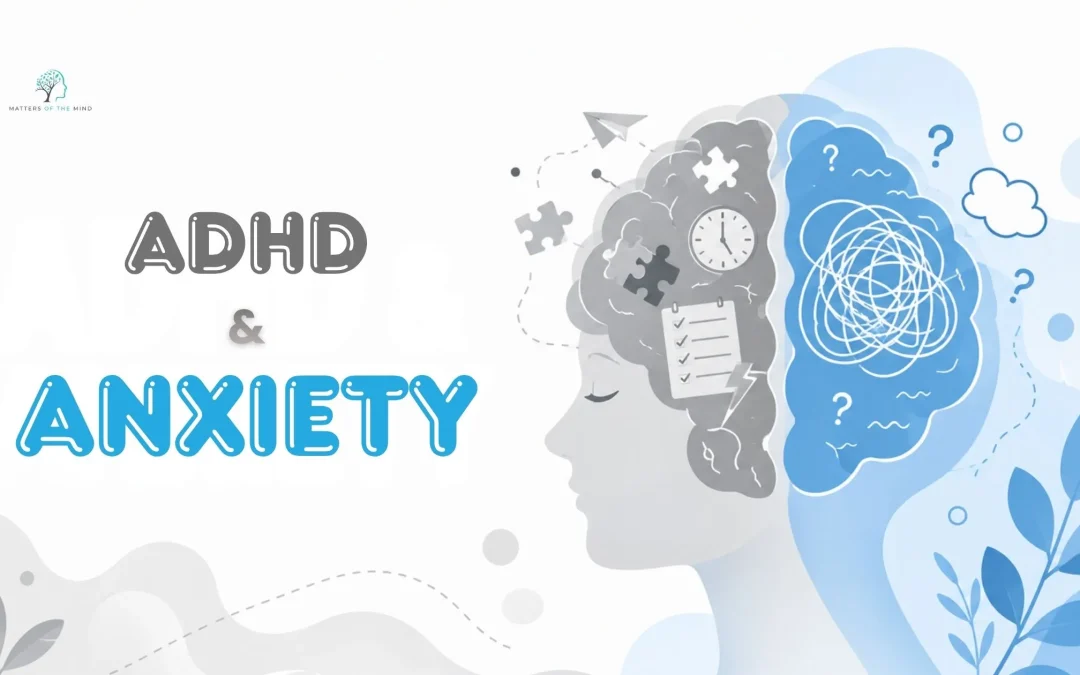 ADHD and anxiety can often coexist, affecting focus, emotions, organisation and everyday wellbeing.
