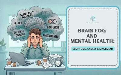 Brain Fog and Mental Health: Why You Feel Mentally Drained