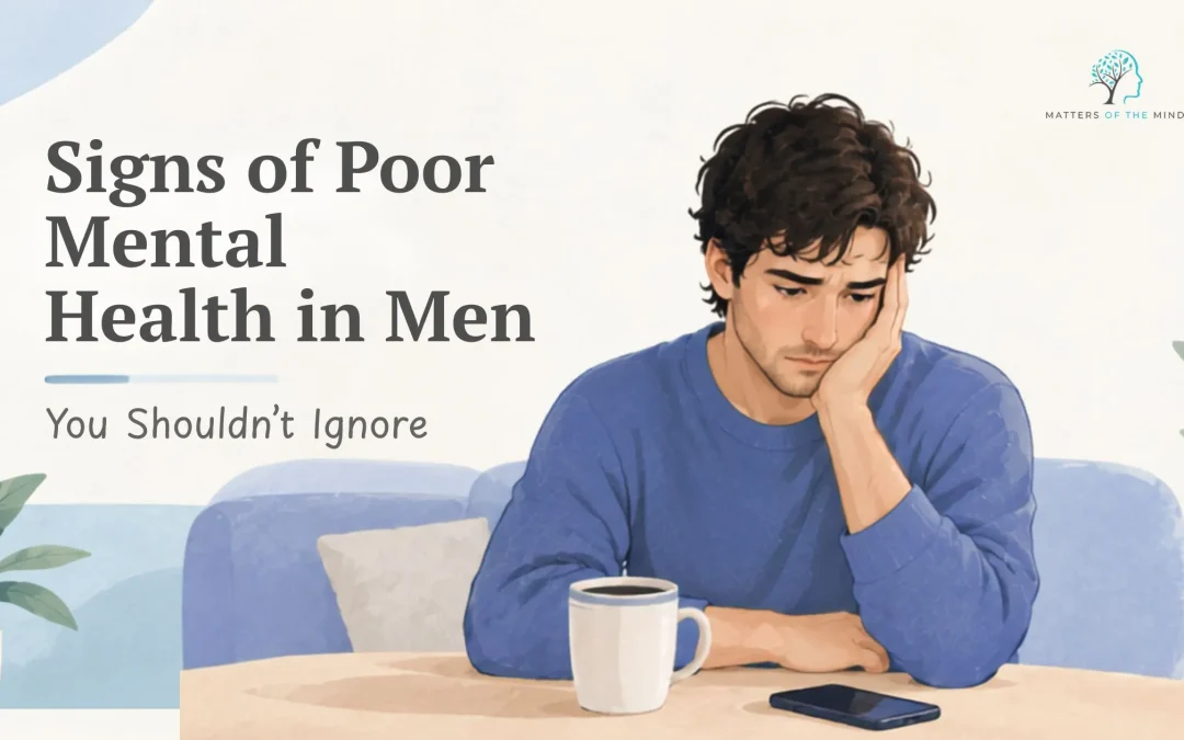 Signs of Poor Mental Health in Men You Shouldn’t Ignore